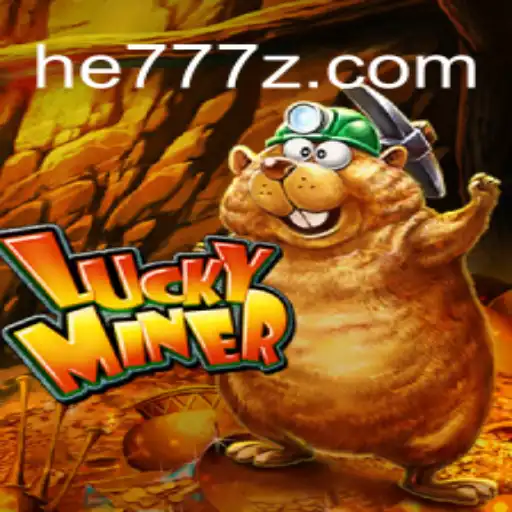 Descubra LuckyMiner: O Fascinante Mundo dos Jogos Online com he777.vip